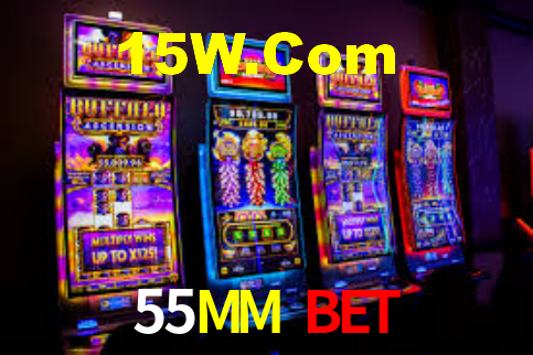55MM Bet