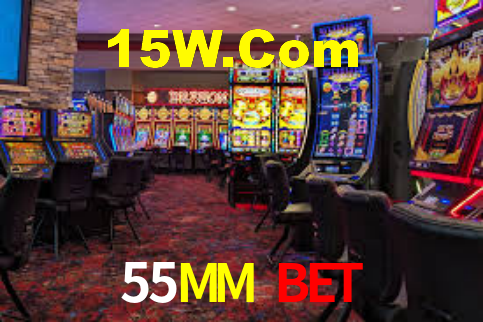 55MM Bet